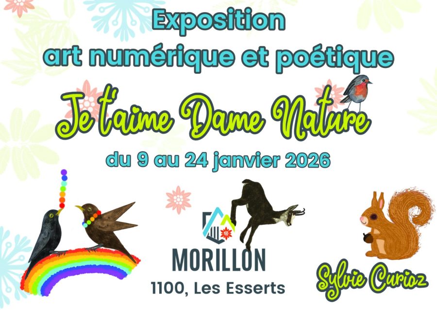 Exposition d&rsquo;art numérique et poétique – Je t&rsquo;aime Dame Nature_Morillon